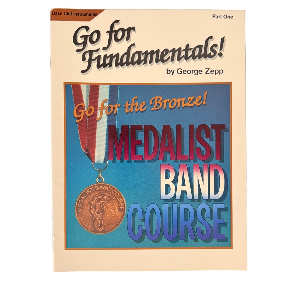 Go for Fundamentals Bass Clef Medalist Band Course Part 1 George Zepp 1989 Book